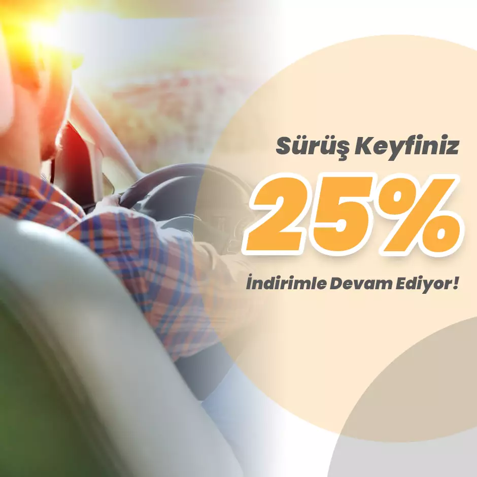 Sürüş Keyfiniz Devam Etsin